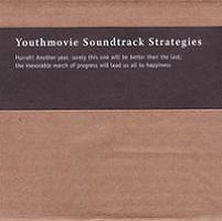 Youthmovies Hurrah! Another Year, Surely This One Will Be Better Than the Last; The Inexorable March of Progress Will Lead Us All to Happiness album cover
