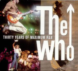 The Who - Thirty Years Of Maximum R&B sampler CD (album) cover