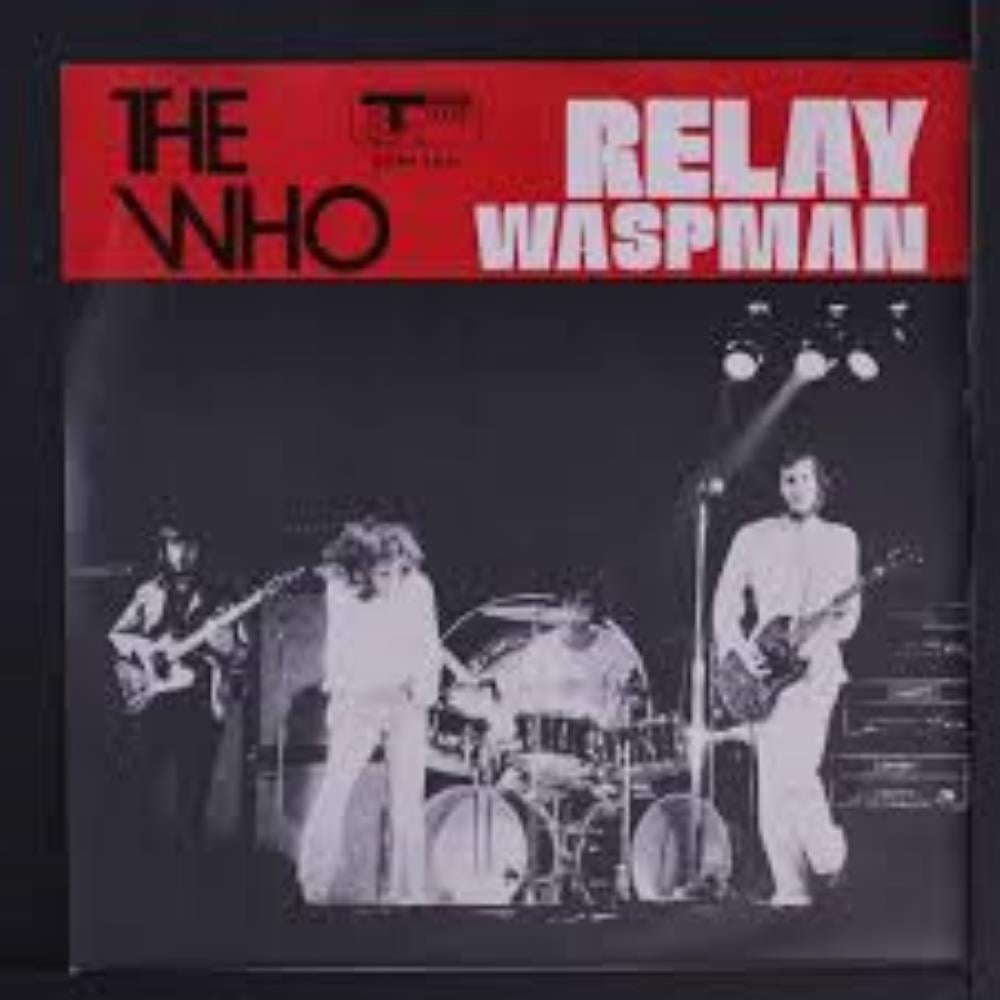 The Who - Relay / Waspman CD (album) cover