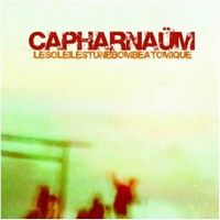 Capharnaum Le Soleil est une Bombe Atomique album cover