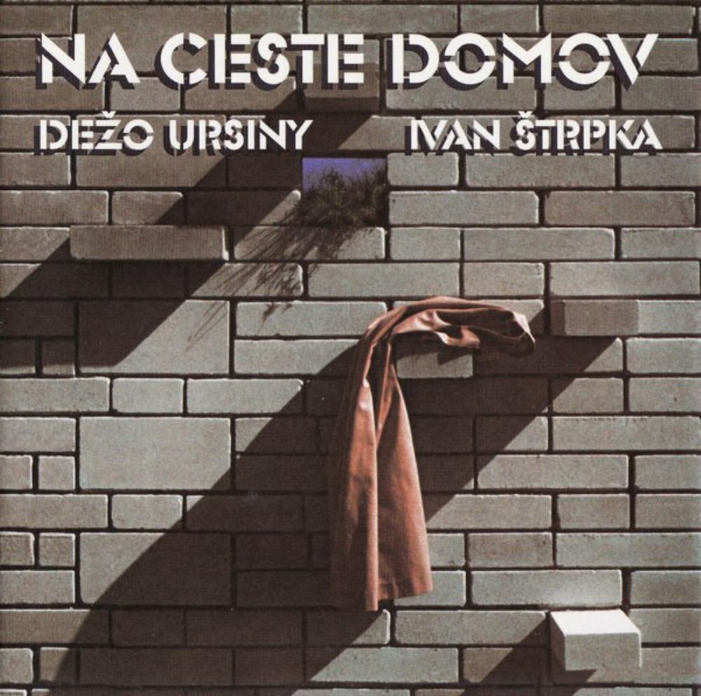 Dezo Ursiny Dezo Ursiny & Ivan Strpka: Na Ceste Domov album cover