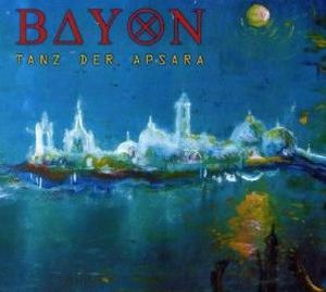Bayon - Tanz der Apsara CD (album) cover