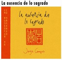 Jorge Campos - La Ausencia de lo Sagrado CD (album) cover