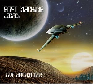 Soft Machine Legacy Live Adventures album cover