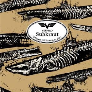 Vespero - Subkraut - U-Boats Willkommen Hier CD (album) cover