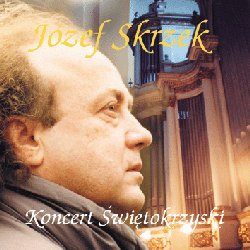 Józef Skrzek - Koncert Świętokrzyski / The Holy Cross Concert CD (album) cover