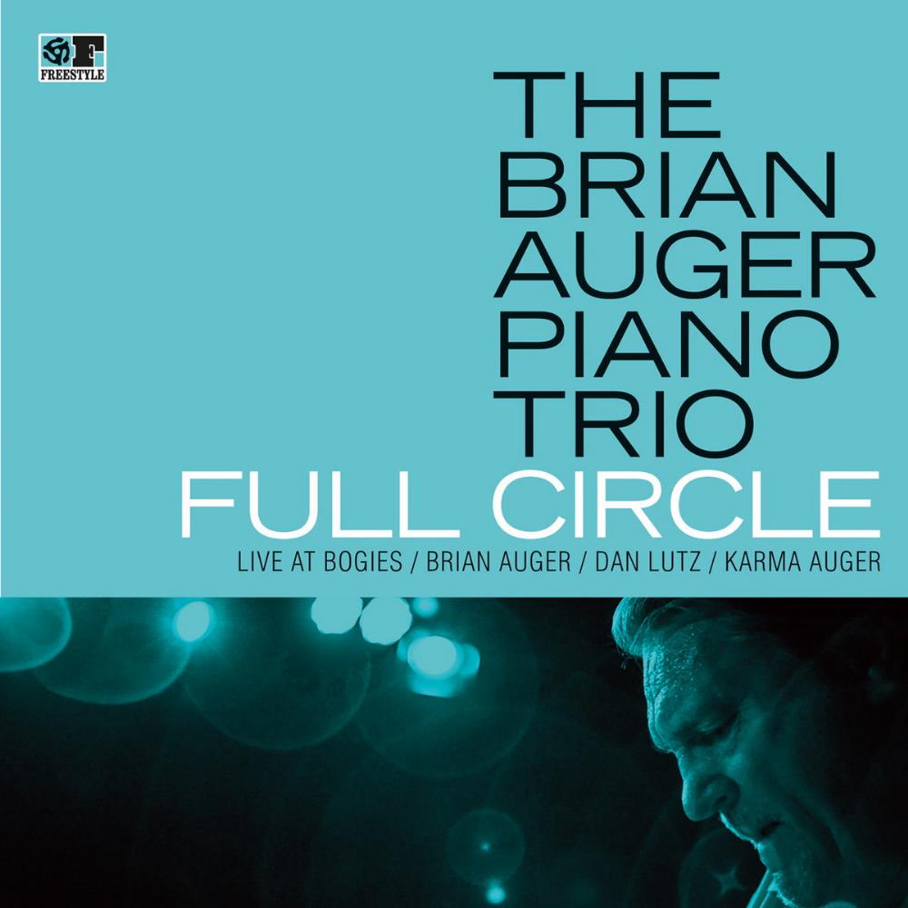 Brian Auger The Brian Auger Piano Trio: Full Circle - Live at Bogies album cover