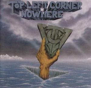 Top Left Corner Nowhere album cover