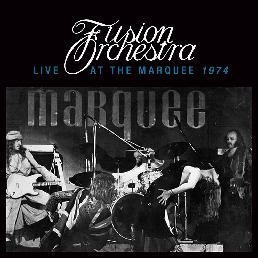 Fusion Orchestra - Live At The Marquee 1974 CD (album) cover