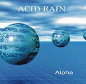 Acid Rain - Alpha CD (album) cover