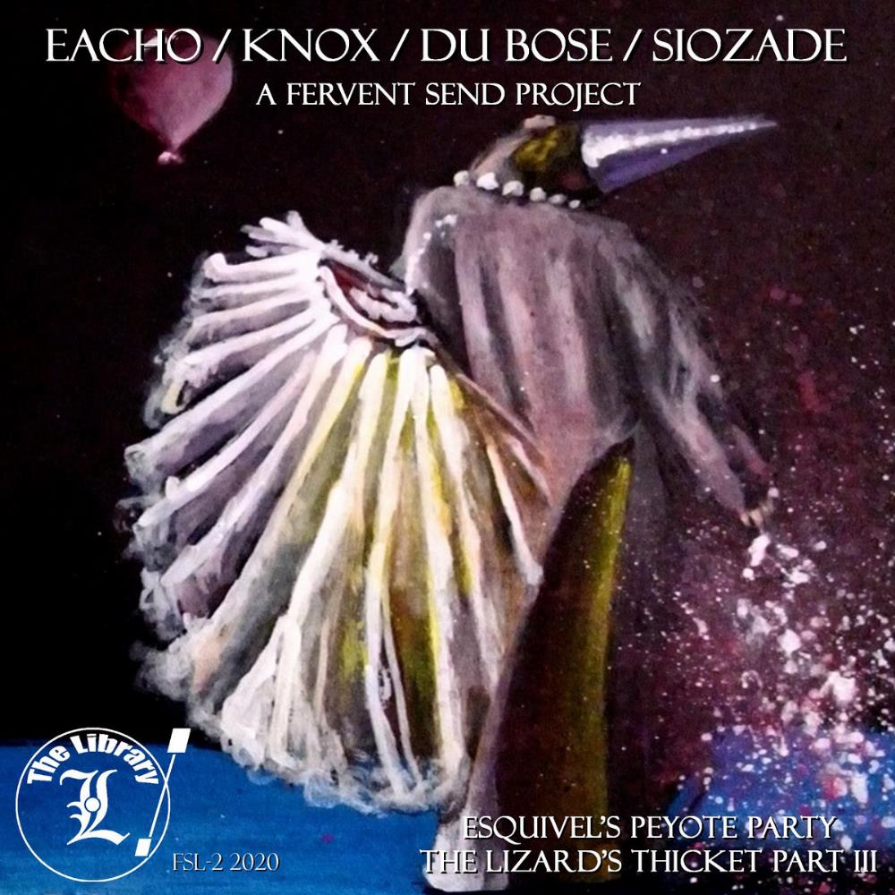 Fervent Send Esquivel's Peyote Party album cover