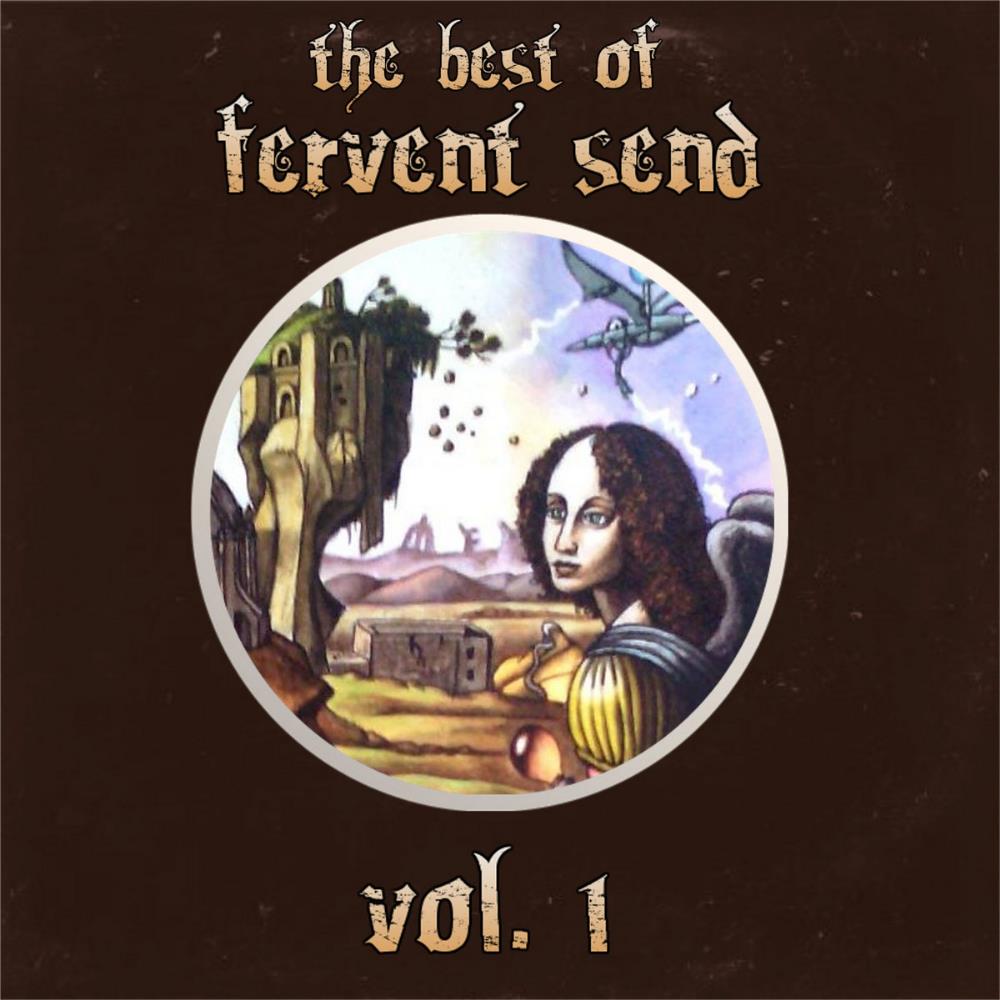 Fervent Send - The Best of Fervent Send, Vol. 1 CD (album) cover