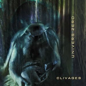 Univers Zero Clivages album cover