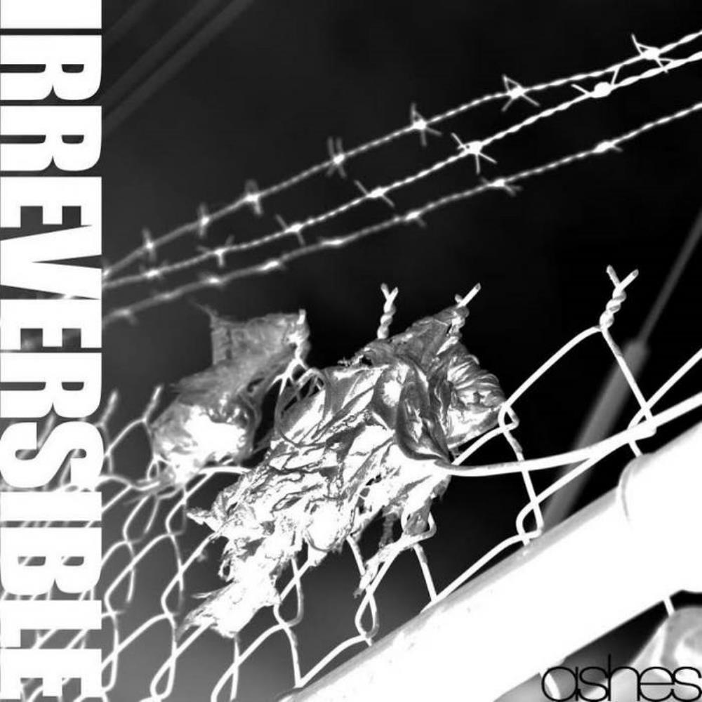 Irreversible - Ashes CD (album) cover