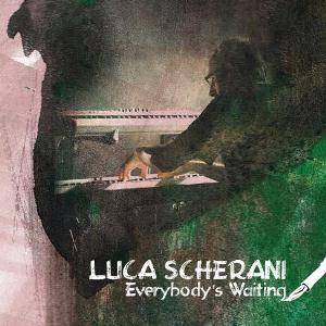 Luca Scherani - Everybody's Waiting CD (album) cover