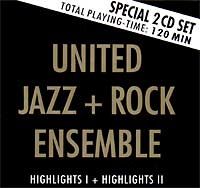 The United Jazz + Rock Ensemble - Highlights I + Highlights II CD (album) cover