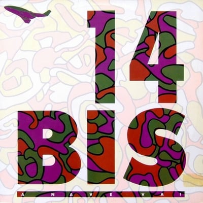 14 Bis - A Nave Vai CD (album) cover