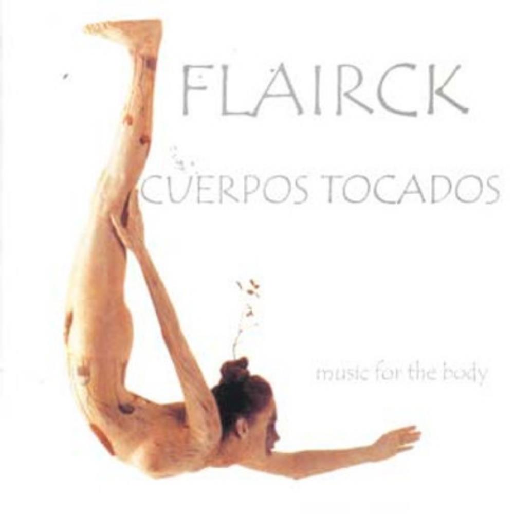 Flairck Cuerpos Tocados - Music For The Body album cover