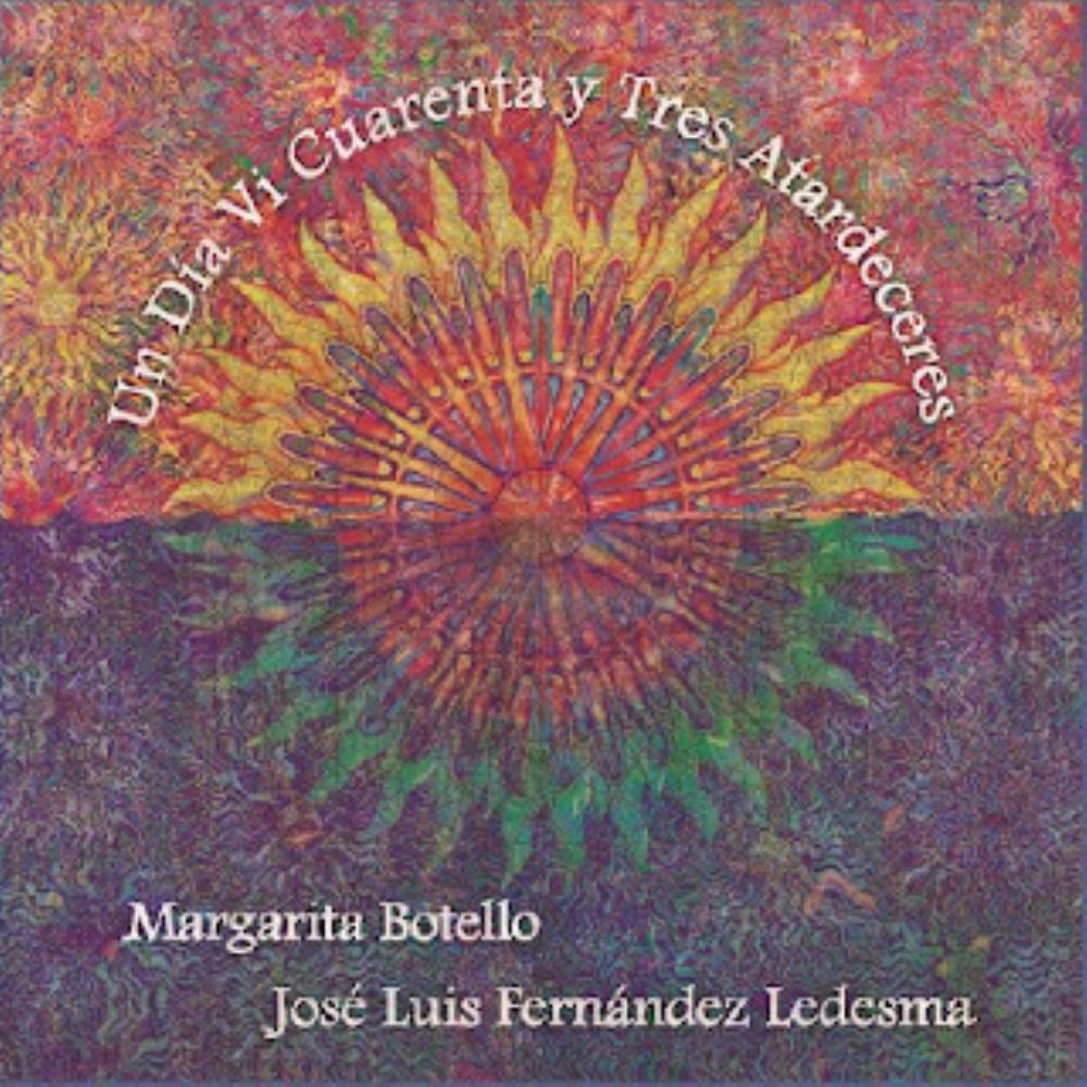 Jos Luis Fernndez Ledesma - Un Da Vi Cuarenta y Tres Atardeceres (with Margarita Botello) CD (album) cover