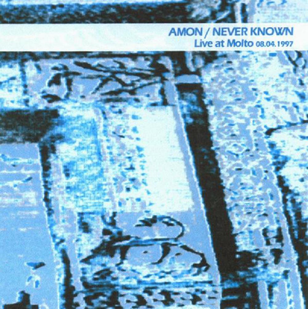 Amon - Amon / Never Known - Live at Molto 08.04.1997 CD (album) cover