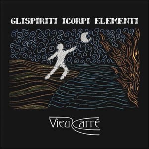  Glispiriti Icorpi Elementi by VIEUX CARRE album cover