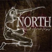 North - What You Were CD (album) cover