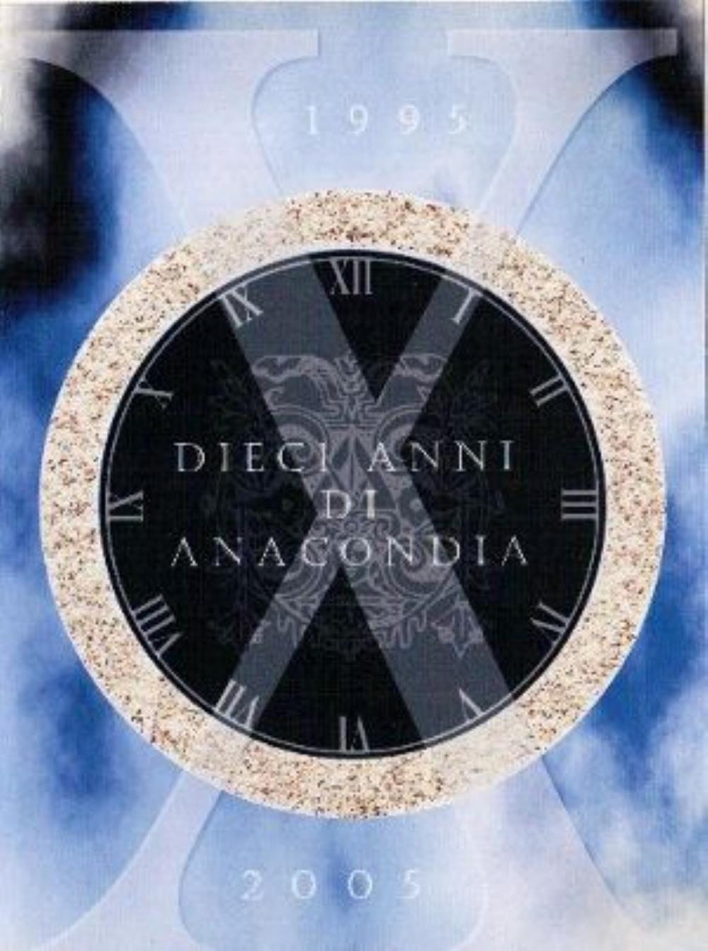 Anacondia - X: Dieci Anni di Anacondia CD (album) cover