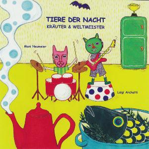 Tiere der Nacht - Kruter & Weltmeister CD (album) cover