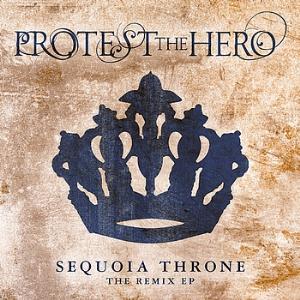 Protest the Hero Sequoia Throne Remix EP album cover