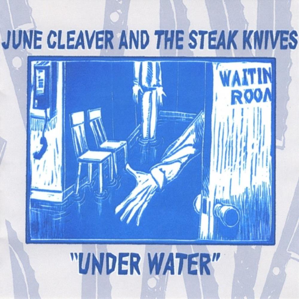 June Cleaver And The Steak Knives Underwater album cover