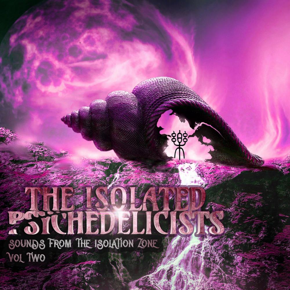 Sendelica - The Isolated Psychedelicists - Sounds from the Isolation Zone Vol. 2 CD (album) cover