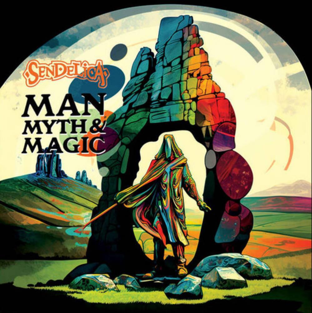 Sendelica Man, Myth & Magic album cover