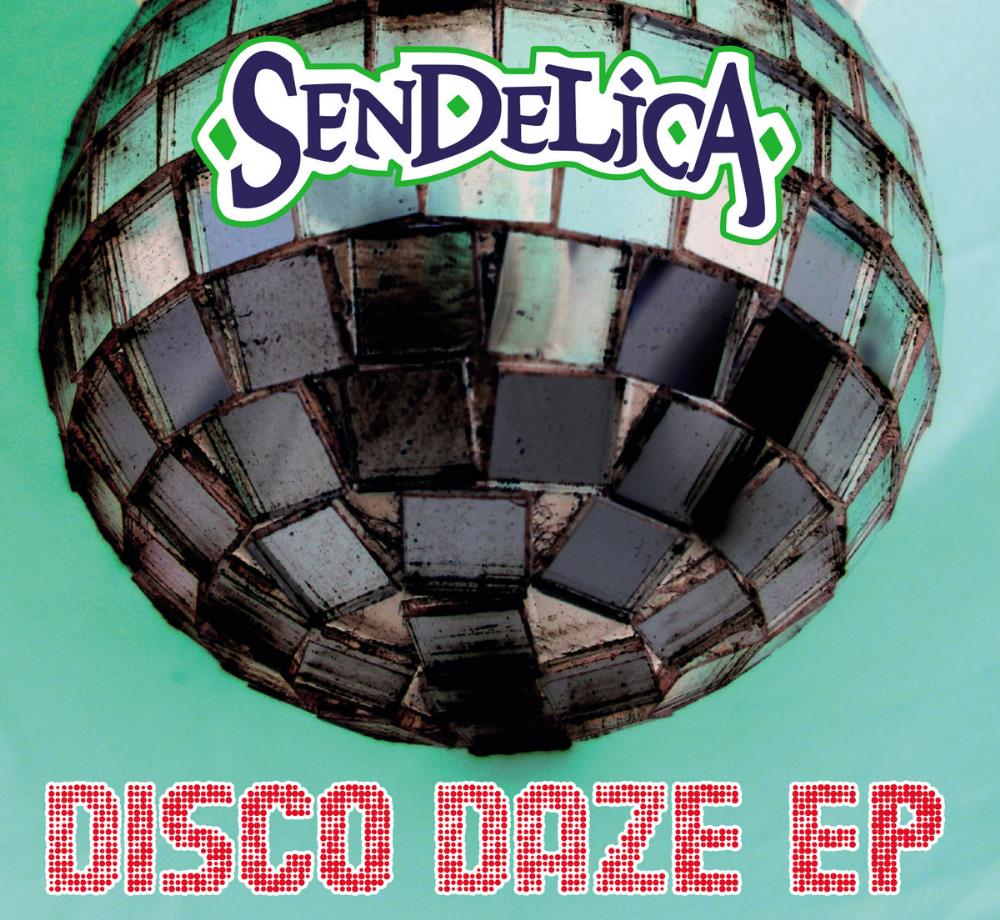 Sendelica - Disco Daze CD (album) cover