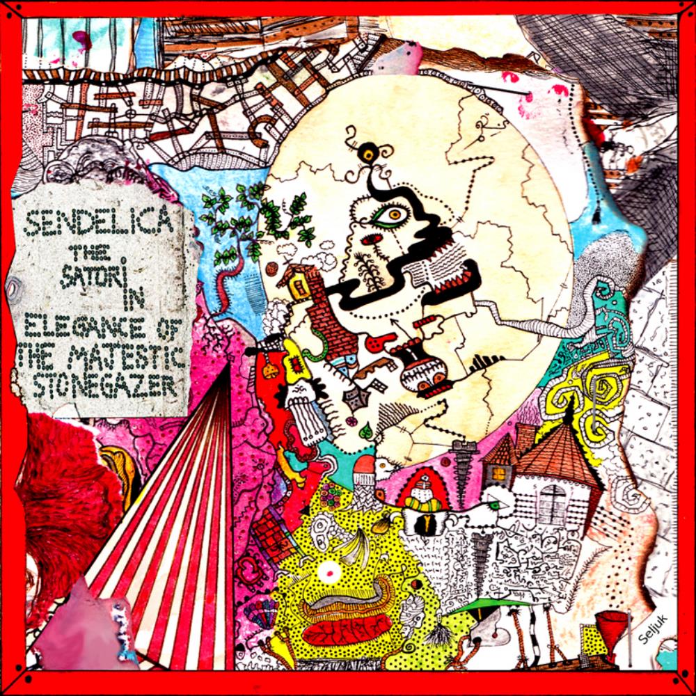 Sendelica The Satori In Elegance Of The Majestic Stonegazer album cover
