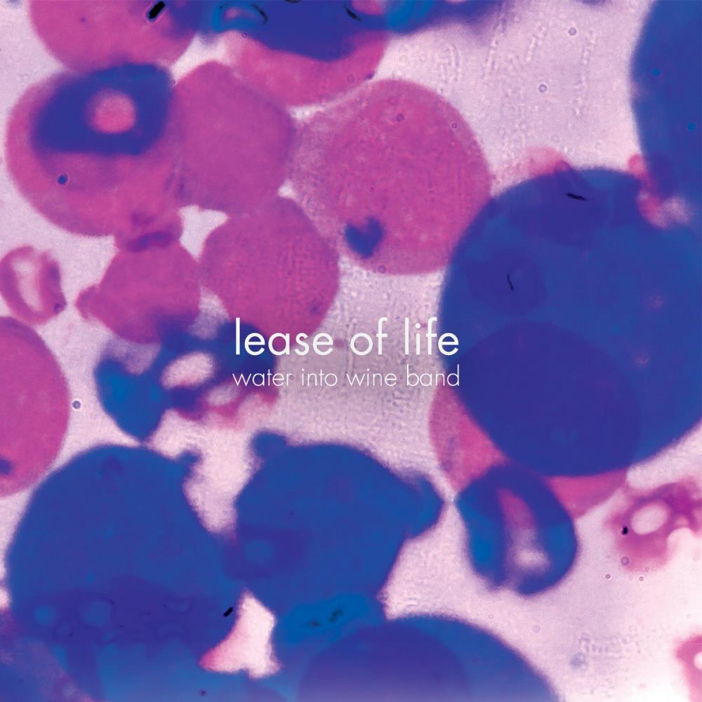 Water Into Wine Band - Lease of Life CD (album) cover