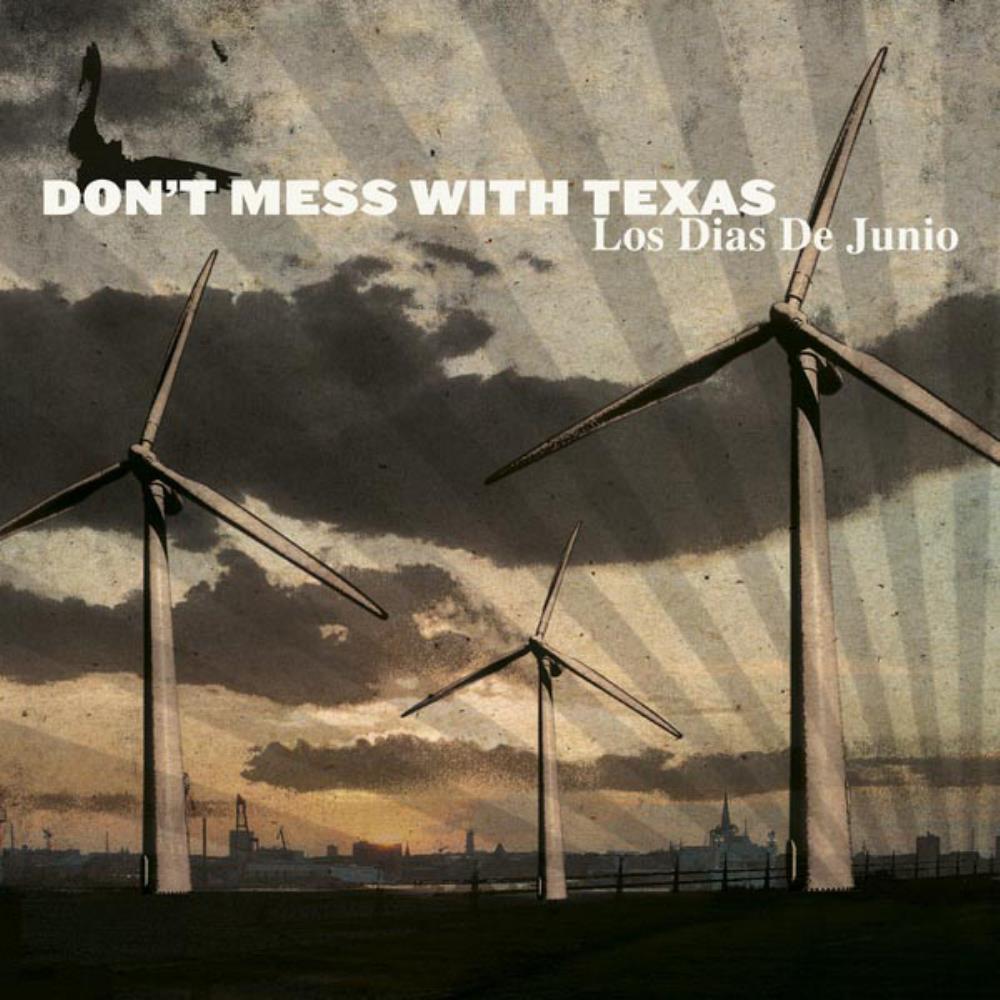Don't Mess With Texas Los Dias de Junio album cover