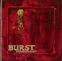 Burst - Shadowcaster CD (album) cover