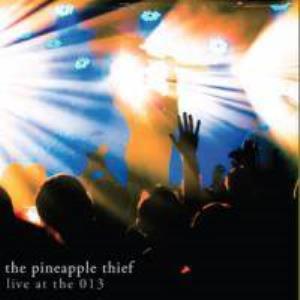 The Pineapple Thief Live At The 013 album cover