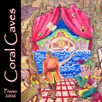 Coral Caves - Coral Caves Promo 2006 CD (album) cover