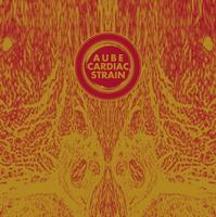 Aube - Cardiac Strain CD (album) cover