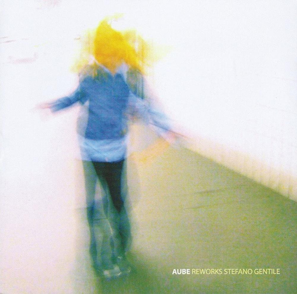 Aube Reworks: Stefano Gentile album cover