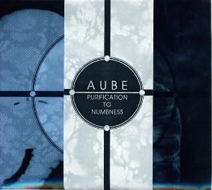 Aube - Purification To Numbness CD (album) cover