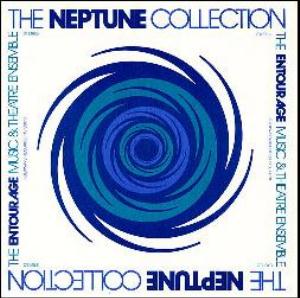 The  Entourage Music and Theater Ensemble - The Neptune Collection CD (album) cover