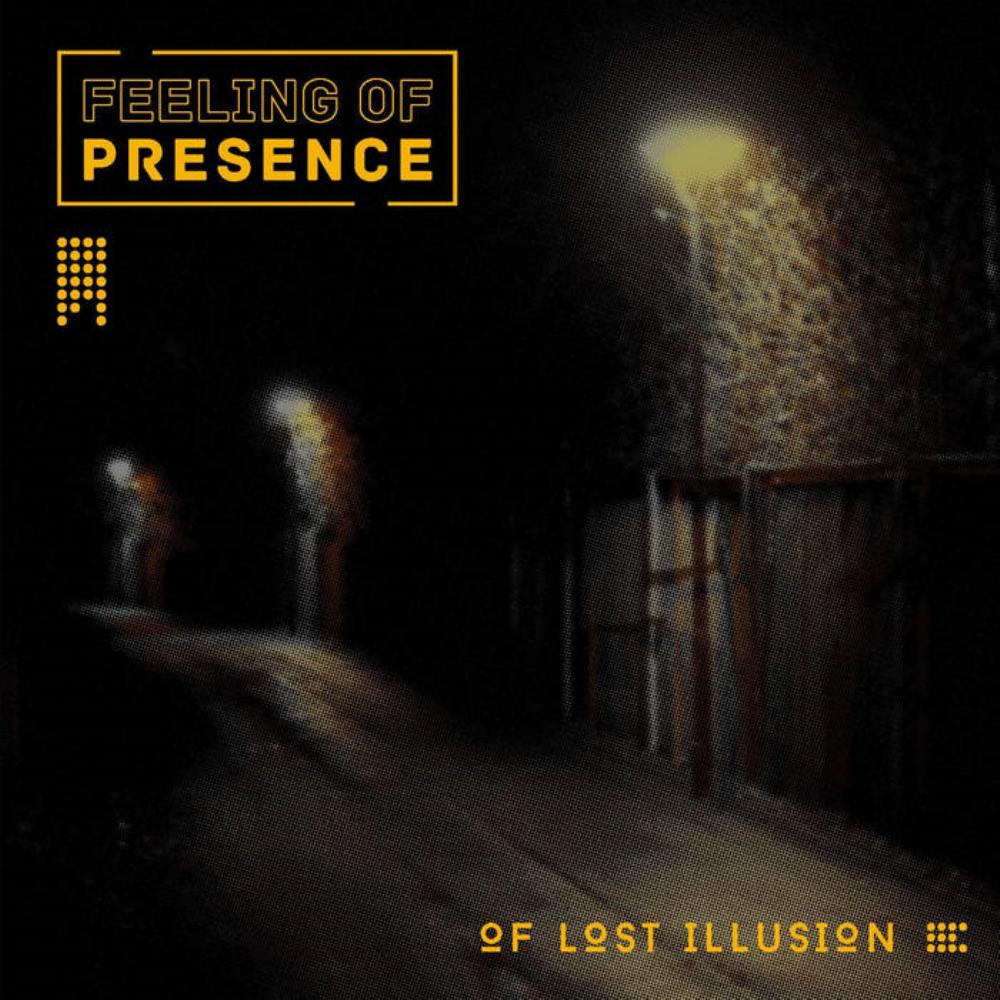 Frequency Drift Feeling of Presence: Of Lost Illusion album cover