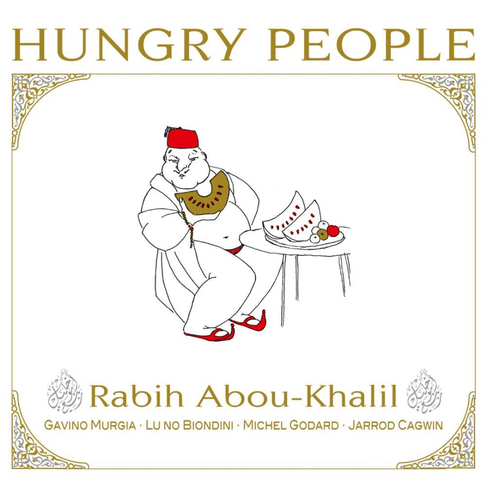 Rabih Abou-Khalil - Hungry People CD (album) cover