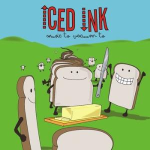 Iced Ink - Music to Vacuum to CD (album) cover