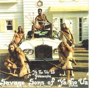 Ya Ho Wha 13 Savage Sons of Ya Ho Wa album cover