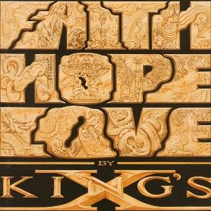 King's XFaith Hope Love album cover King's X Faith Hope Love album cover