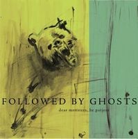 Followed By Ghosts Dear Monsters, Be Patient album cover