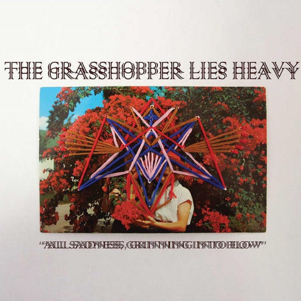 The Grasshopper Lies Heavy - All Sadness, Grinning Into Flow CD (album) cover